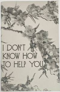 image of I don't know how to help you