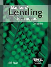 Bankers&#039; Lending Techniques by C.N. Rouse