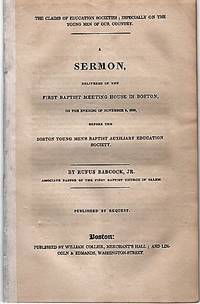 cover of THE CLAIMS OF EDUCATION SOCIETIES; ESPECIALLY ON THE YOUNG MEN OF OUR COUNTRY.; A Sermon delivered in the First Baptist Meeting House in Boston, on the evening of November 8, 1829, before the Boston Young Men's Baptist Auxiliary Education Society