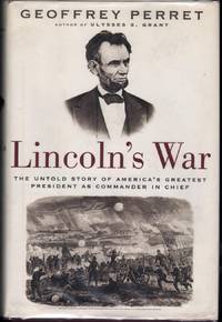 image of Lincoln's War: The Untold Story Of America's Greatest President As Commander In Chief