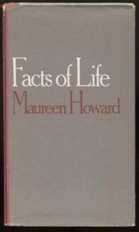 Facts of Life by Howard, Maureen - 1978