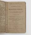 Aristotle's Complete Master-Piece. Displaying the Secrets of Nature in the Generation of Man. To which is added The Family Physician ... A New Edition