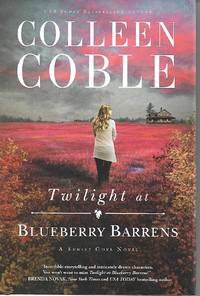 Twilight at Blueberry Barrens by Colleen Coble - 2016-09