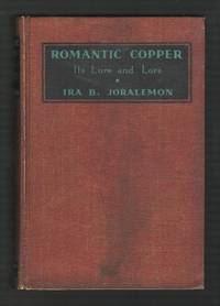 Romantic Copper: Its Lure and Lore
