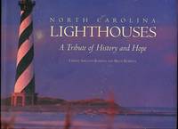 North Carolina Lighthouses: A Tribute Of History And Hope