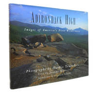 ADIRONDACK HIGH Images of America's First Wilderness