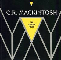 C.R.Mackintosh: The Chelsea Years, 1915-23