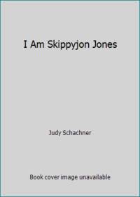 I Am Skippyjon Jones by Judy Schachner - 2010