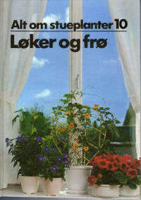 Alt om stueplanter 10. Løker og frø