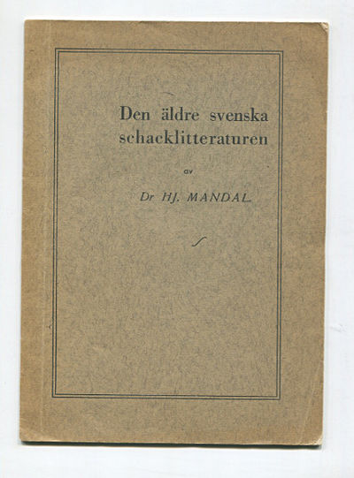 Den äldre svenska schacklitteraturen.