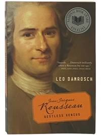 Jean-Jacques Rousseau: Restless Genius