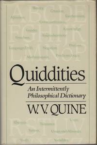 QUIDDITIES: An Intermittently Philosophical Dictionary by QUINE, W.V - 1987