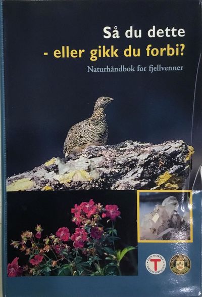 Så du dette - eller gikk du forbi? Naturhåndbok…
