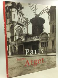 EUGENE ATGET: PARIS 1857-1927