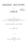 Frozen Sections of a Child. Fifteen Drewings from Nature