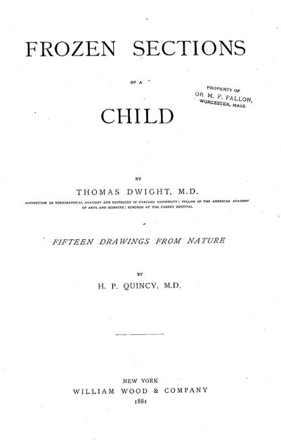 Frozen Sections of a Child. Fifteen Drewings from Nature