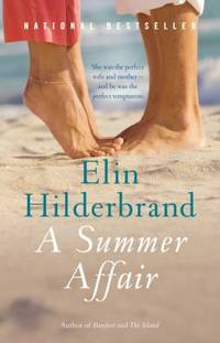 A Summer Affair: A Novel by Hilderbrand, Elin - 2010