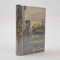 QUITE EARLY ONE MORNING