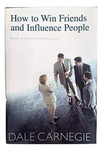 How To Win Friends and Influence People