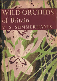 WILD ORCHIDS OF BRITAIN WITH A KEY TO THE SPECIES.
