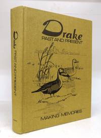 image of Drake Past and Present: Making Memories