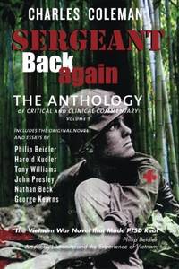 Sergeant Back Again: The Anthology: Of Clinical and Critical Commentary Volume 1