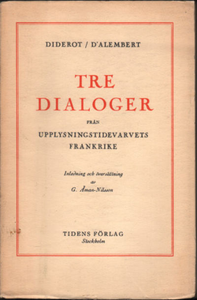 TRE DIALOGER FRÅN UPPLYSNINGSTIDEVARVETS…