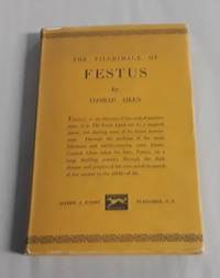 The Pilgrimage of Festus (First Edition with Dust Jacket) 1923