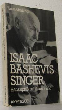 Isaac Bashevis Singer. Hans språk och värld.