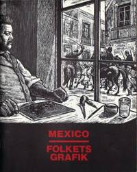 Mexico. Folkets grafik. Kulturhuset Stockholm…
