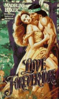 Love Forevermore by Madeline Baker - 1997