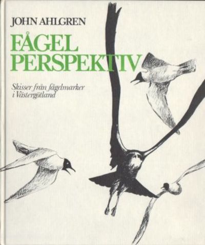 Fågelperspektiv. Skisser från fågelmarker i…
