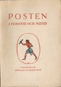 Posten. I forntid och nutid.