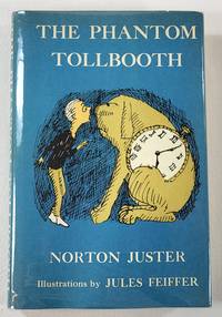 The Phantom Tollbooth by Juster, Norton. Illustrated By Jules Feiffer - 1967