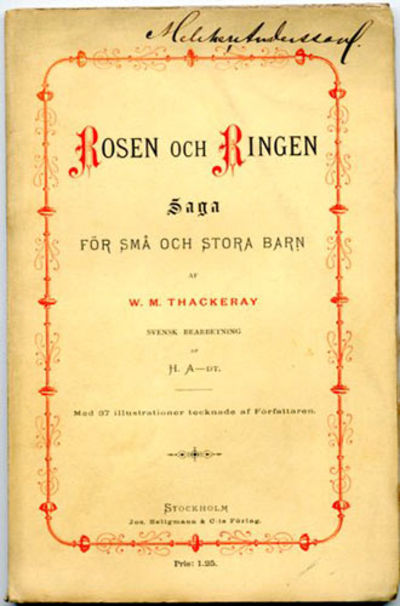Rosen och ringen. Saga för små och stora barn.…