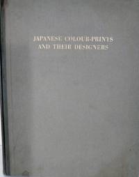 Japanese Colour-Prints And Their Designers A Lecture Delivered Before The Japan Society Of New...