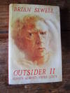 Outsider: II: Always Almost: Never Quite