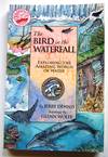 The Bird in the Waterfall: A Natural History of Oceans, Rivers, and Lakes