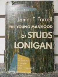 The Young Manhood Of Studs Lonigan (The Studs Lonigan Trilogy) #2