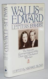 image of Wallis and Edward: Letters 1931-1937 (The Intimate Correspondence of the Duke and Duchess of Windsor)