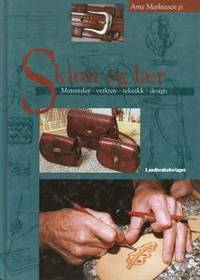 Skinn og lær. Materialer - verktøy - teknikk - design