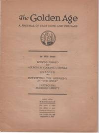 THE GOLDEN AGE&quot;: A Journal of Fact Hope and Courage. Vol. XVIII, No. 469, September 8, 1937 by Jehovah's Witnesses - 1937