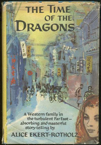 Ekert-Rotholz, Alice - Time of the Dragons
