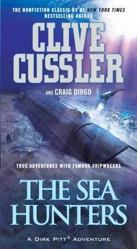 cover of The Sea Hunters : True Adventures with Famous Shipwrecks