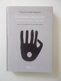 Ventanas interiores (AntologÃ­a poÃ©tica, 1984 - 2008) by Francisco RuÃ­z Noguera - 2016