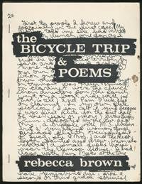 The Bicycle Trip & Poems by Rebecca BROWN - First Edition - 1974 - from Between the Covers- Rare Books, Inc. ABAA (SKU: 377315)