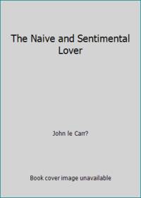 cover of The Naive and Sentimental Lover