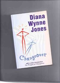 cover of Changeover -by Diana Wynne Jones ( with a New Introduction: The Origins of Changeover )( Change Over )