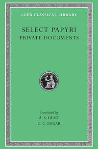 Non-Literary Papyri: Private Documents: v. 1