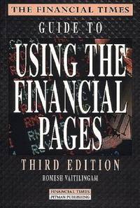 The Financial Times Guide to Using the Financial Pages by Romesh Vaitilingam - 1996